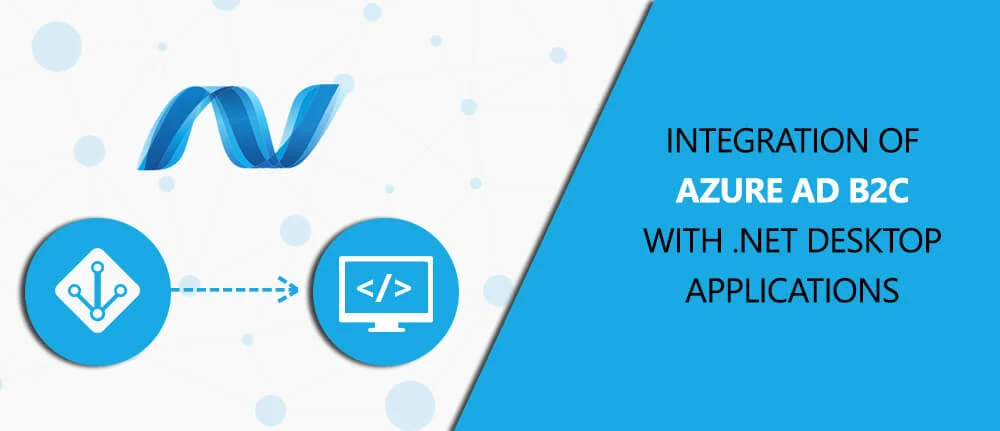 Integration of Azure Ad B2c With .Net Desktop Applications